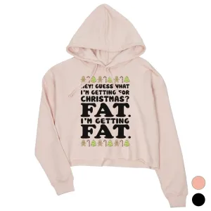 Getting Fat Christmas Crop Hoodie