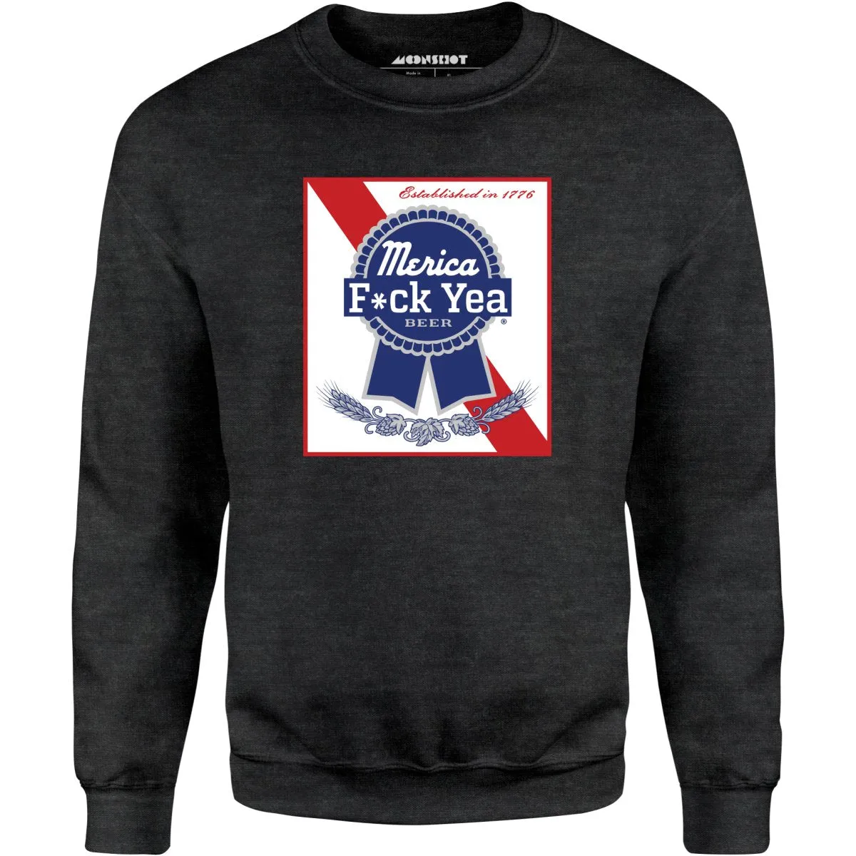 Merica F*ck Yea Beer - Unisex Sweatshirt