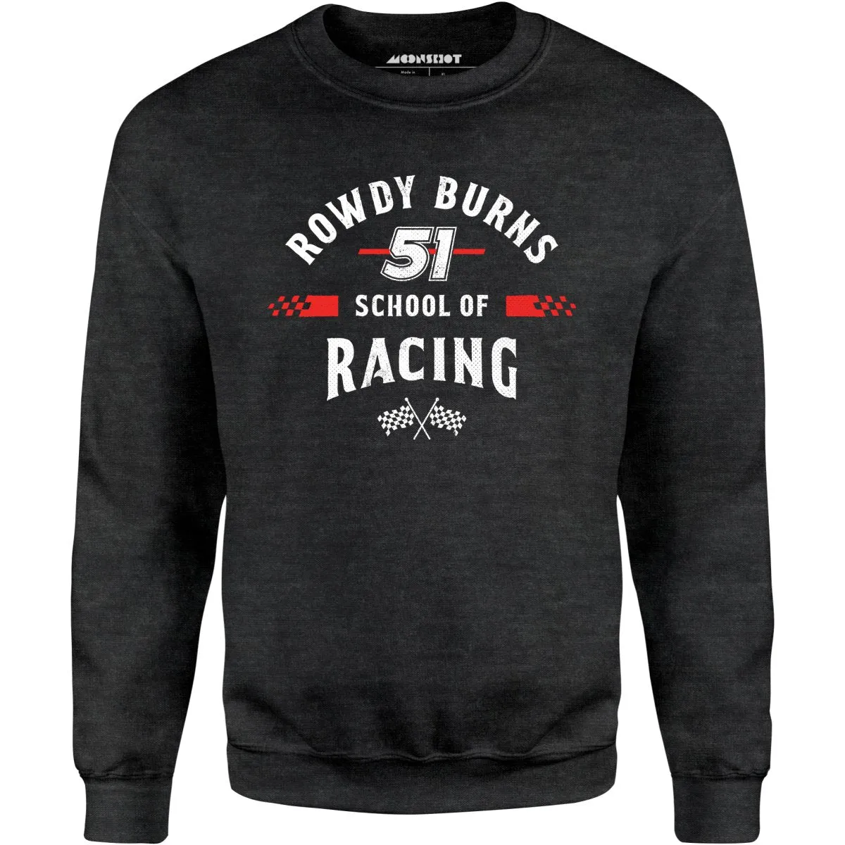 Rowdy Burns School of Racing - Unisex Sweatshirt